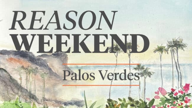 Reason Weekend 2026