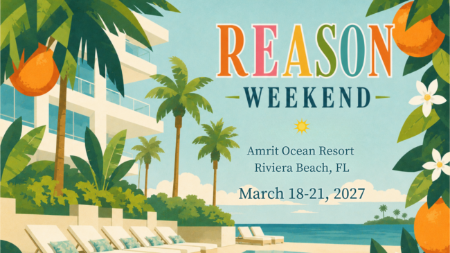 Reason Weekend 2027