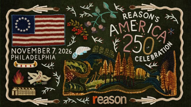 Reason’s America 250 Celebration